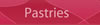 pastriess